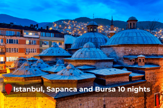 Istanbul, Bursa and Sapanca